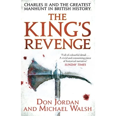 Abbildung von the King&#039;s Revenge: Charles II and Greatest Manhunt in British History