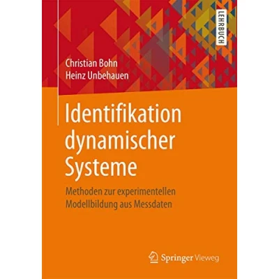 Abbildung von Identifikation dynamischer Systeme: Methoden zur experimentellen Modellbildung aus Messdaten
