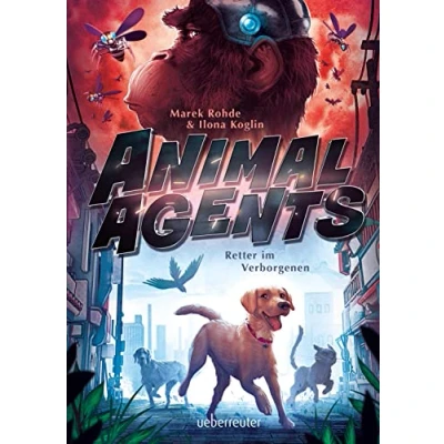 Abbildung von Animal Agents Retter im Verborgenen (Animal Agents, Bd. 1)