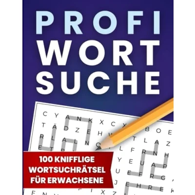 Abbildung von Profi Wortsuche: 100 knifflige Wortsuchrätsel für Erwachsene