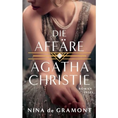Abbildung von Die Affäre Agatha Christie: Roman Basierend auf einer wahren Begebenheit (insel taschenbuch)