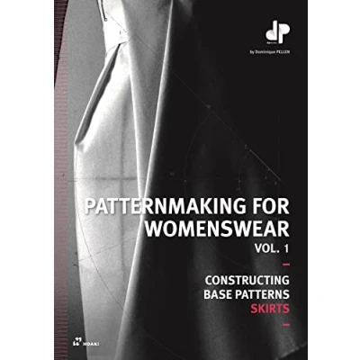 Abbildung von Patternmaking for Womenswear, Vol 1: Constructing Base Patterns Skirts (Patternmaking 1, Band 1)
