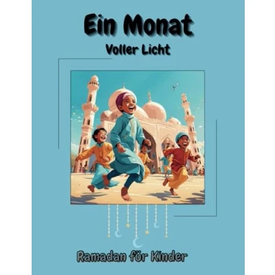 Abbildung von Ein Monat voller Licht: Ramadan für Kinder