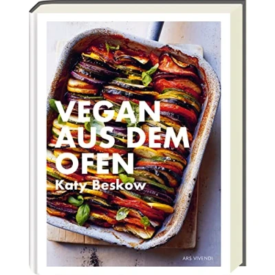 Abbildung von Vegan aus dem Ofen: Genussvoll und schnell Kochbuch für den Feierabend mit einfachen Rezepten Ofen köstliche pflanzliche Mahlzeiten (Vegane Kochbücher Katy Beskow)