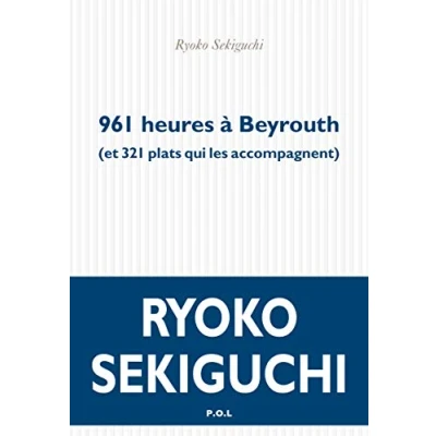 Abbildung von 961 heures à Beyrouth: (et 321 plats qui les accompagnent)
