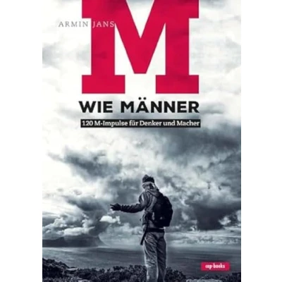 Abbildung von M wie Männer: 120 Impulse für Denker und Macher