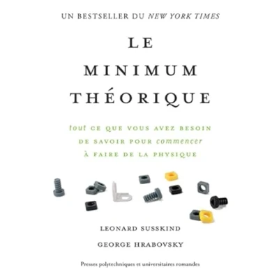 Abbildung von Le minimum théorique : Tout ce que vous avez besoin de savoir pour commencer à faire la physique