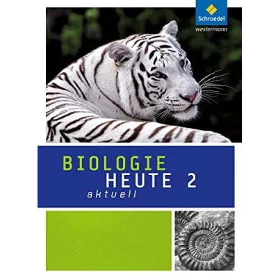 Abbildung von Biologie heute aktuell Ausgabe 2010 für Hessen: Schülerband 2