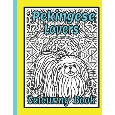 Abbildung von Pekingese Lovers Colouring Book: Dog gifts (Toy Breeds Books by Trevlora)
