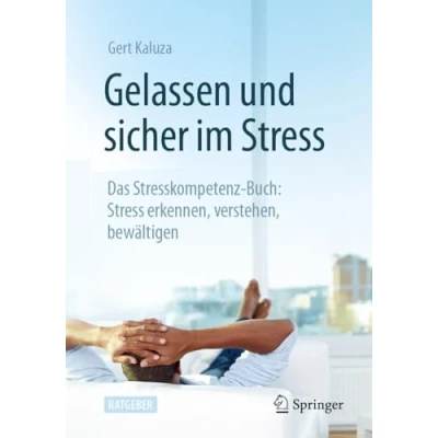 Abbildung von Gelassen und sicher im Stress: Das Stresskompetenz Buch: Stress erkennen, verstehen, bewältigen
