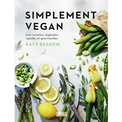 Abbildung von Simplement vegan: 200 recettes végétales, rapides et gourmandes