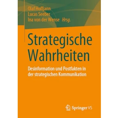 Abbildung von Strategische Wahrheiten: Desinformation und Postfakten in der strategischen Kommunikation