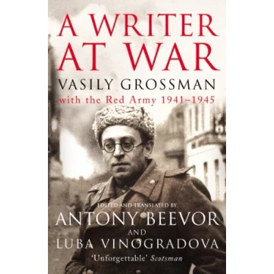 Abbildung von A Writer At War: Vasily Grossman with the Red Army 1941 1945