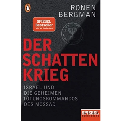 Abbildung von Der Schattenkrieg: Israel und die geheimen Tötungskommandos des Mossad Ein SPIEGEL Buch