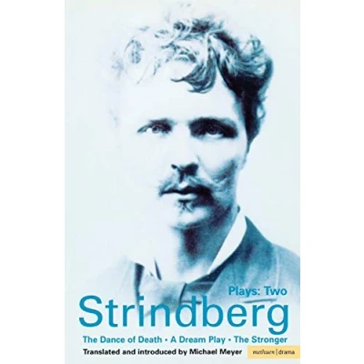 Abbildung von Strindberg Plays: 2: Dream Play; Dance of Death; The Stronger (Methuen World Classics Series)