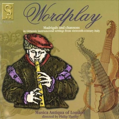 Abbildung von Word Play Virtuose Instrumentalfassungen von italienischen Madrigalen und Chansons des 16. Jahrhunderts