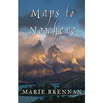 Abbildung von Maps to Nowhere (Collected Short Fiction of Marie Brennan)