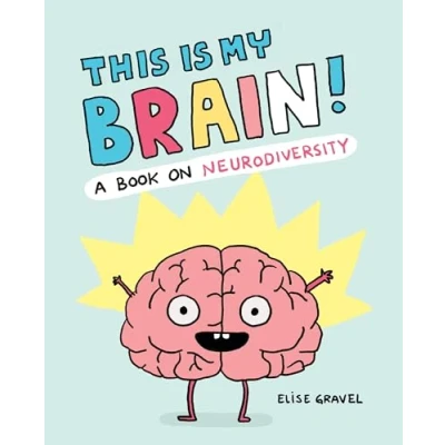 Abbildung von This Is My Brain!: A Book on Neurodiversity