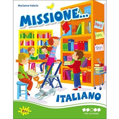 Abbildung von Missione... italiano. Per scoprire. la Scuola elementare