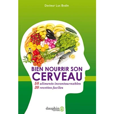 Abbildung von Bien nourrir son cerveau: 58 aliments incontournables &amp; 30 recettes faciles