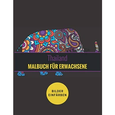 Abbildung von Malbuch für Erwachsene Thailand: Lustiges Thailand Enthusiasten Kinder und Bilder über zum Ausmalen