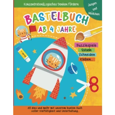 Abbildung von Bastelbuch ab 4 jahre: Ausschneidebuch für kinder Schneiden Lernen, Kleben, Malen, rätseln und Basteln! mit voller Vielfältigkeit, Unterhaltung Feinmotorik förderung.