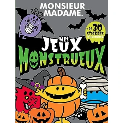 Abbildung von Monsieur Madame Des jeux monstrueux Spécial Halloween!: Avec + de 30 stickers d&#039;Halloween