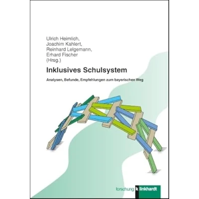 Abbildung von Inklusives Schulsystem: Analysen, Befunde, Empfehlungen zum bayerischen Weg (Klinkhardt forschung)