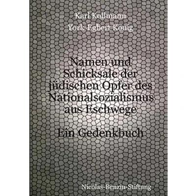 Abbildung von Namen und Schicksale der jüdischen Opfer des Nationalsozialismus aus Eschwege