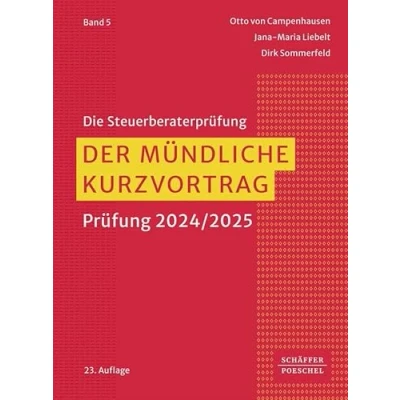 Abbildung von Der mündliche Kurzvortrag: Prüfung 2024/2025 (Die Steuerberaterprüfung)