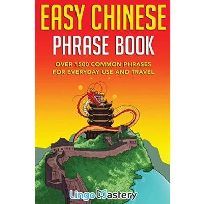 Abbildung von Easy Chinese Phrase Book: Over 1500 Common Phrases For Everyday Use and Travel