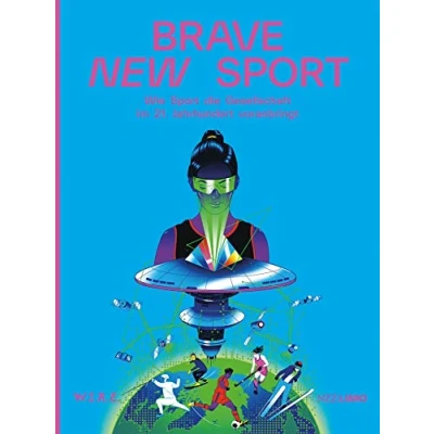 Abbildung von Brave New Sport: Wie Sport die Gesellschaft im 21. Jahrhundert voranbringt