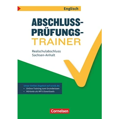 Abbildung von Abschlussprüfungstrainer Englisch Sachsen Anhalt 10. Schuljahr: Realschulabschluss Arbeitsheft Mit Lösungen und online Training Grundwissen Audios