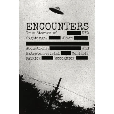 Abbildung von Encounters: True Stories of UFO Sightings, Alien Abductions, and Extraterrestrial Contacts