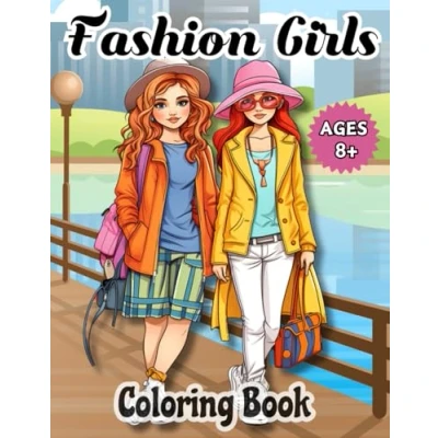 Abbildung von Fashion Girls Coloring Book ages 8+: 60 Stylish Pages, Perfect for Relaxation, Women and Teen