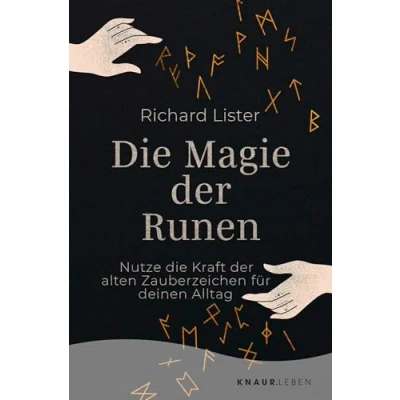 Abbildung von die Magie der Runen: Nutze Kraft alten Zauberzeichen für deinen Alltag Das Grundlagenwerk mit 24 Runen Abbildungen