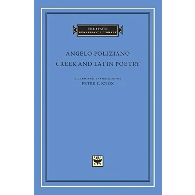 Abbildung von Greek and Latin Poetry (I Tatti Renaissance Library, Band 86)
