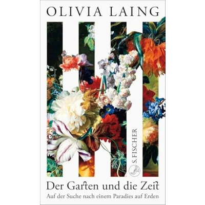 Abbildung von der Garten und die Zeit: auf Suche nach einem Paradies Erden