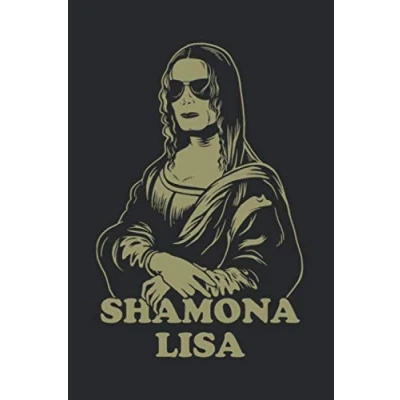 Abbildung von Shamona Lisa: Notebook &amp; Journal Funny Shamone Dank Meme Journal, Blank Lined Art Notebook, Sha Mona Lisa Composition Book, School, College Or Office Gag Gift