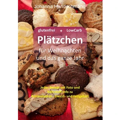 Abbildung von Plätzchen für Weihnachten und das ganze Jahr: Glutenfrei Low Carb