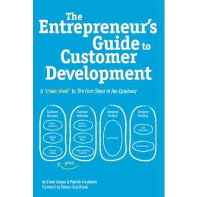 Abbildung von the Entrepreneur&#039;s Guide to Customer Development: A cheat sheet Four Steps Epiphany