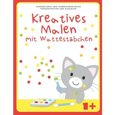Abbildung von Kreatives Malen mit Wattestäbchen: Vorlagen zum Wattestäbchen Kindern von 12 Monaten bis zu 7 Jahren Format DIN A4 glänzendes Softcover