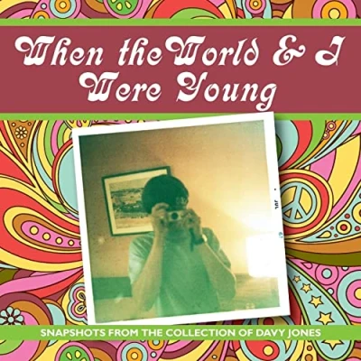 Abbildung von When the world and I were young: Snapshots from collection of Davy Jones