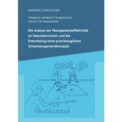 Abbildung von die Analyse der Managementeffektivität an Sekundarschulen und Entwicklung eines praxistauglichen Schulmanagementkonzepts
