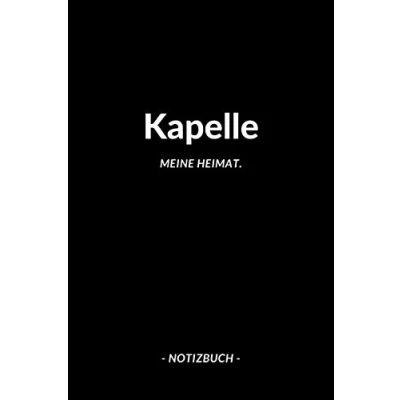 Abbildung von Kapelle: Notizblock Notizbuch DIN A5, 120 Seiten Liniert, Linien, Lined Notizen, Termine, Planer, Tagebuch, Organisation Deine Stadt, Dorf, Region und Heimat