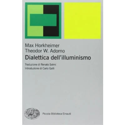 Abbildung von Dialettica dell&#039;illuminismo (Piccola biblioteca Einaudi. Nuova serie, Band 489)