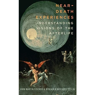 Abbildung von Near Death Experiences: Understanding Our Visions of the Afterlife