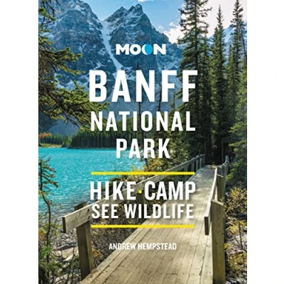 Abbildung von Moon Banff National Park: Scenic Drives, Wildlife, Hiking &amp; Skiing (Travel Guide)