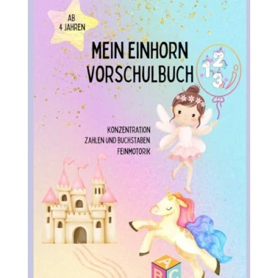 Abbildung von Mein Einhorn Vorschulbuch mit buntem Spaß: Lern und Rätselspaß Vorschule Konzentration, Feinmotorik, Buchstaben Zahlen, Schwungübungen, Logik, ... ab 4 Jahren, Tolles Geschenk für Mädchen