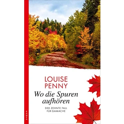 Abbildung von Wo die Spuren aufhören: Der zehnte Fall für Gamache (Ein Gamache)